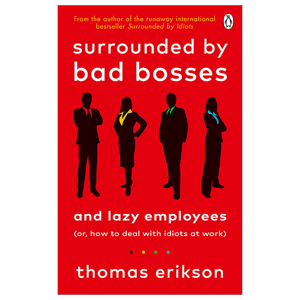 surrounded by bad bosses and lazy employees