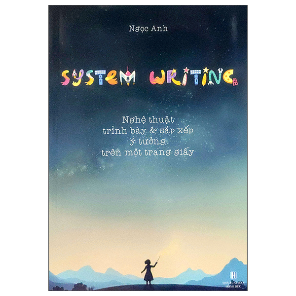 system writing - nghệ thuật trình bày và sắp xếp ý tưởng trên mội trang giấy