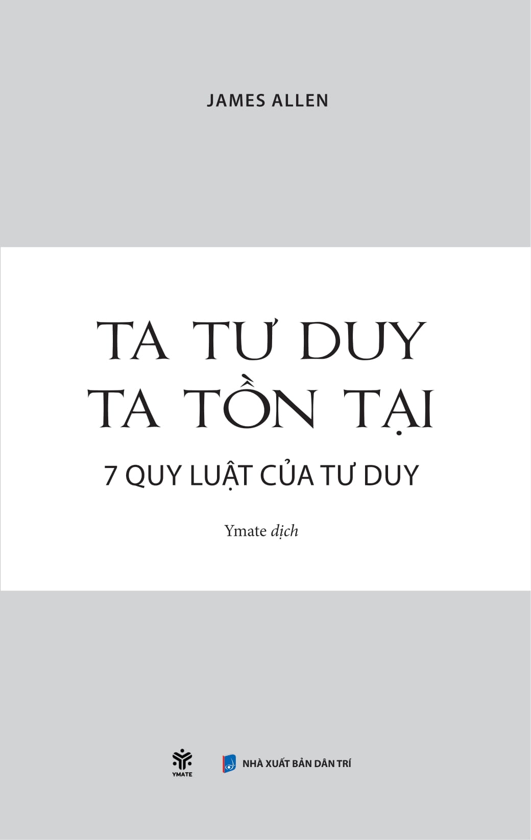 ta tư duy, ta tồn tại - 7 quy luật của tư duy - Ảnh 4
