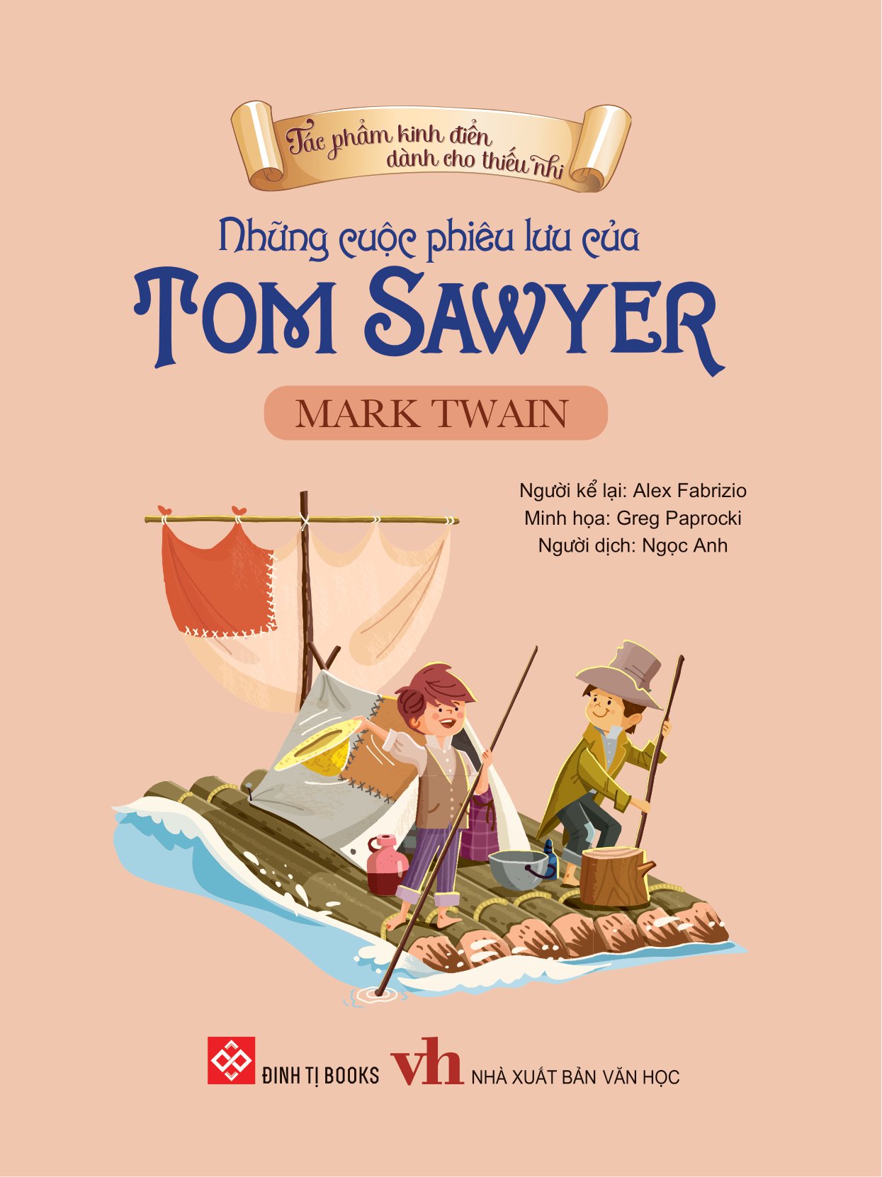 tác phẩm kinh điển dành cho thiếu nhi - những cuộc phiêu lưu của tom sawyer - Ảnh 2