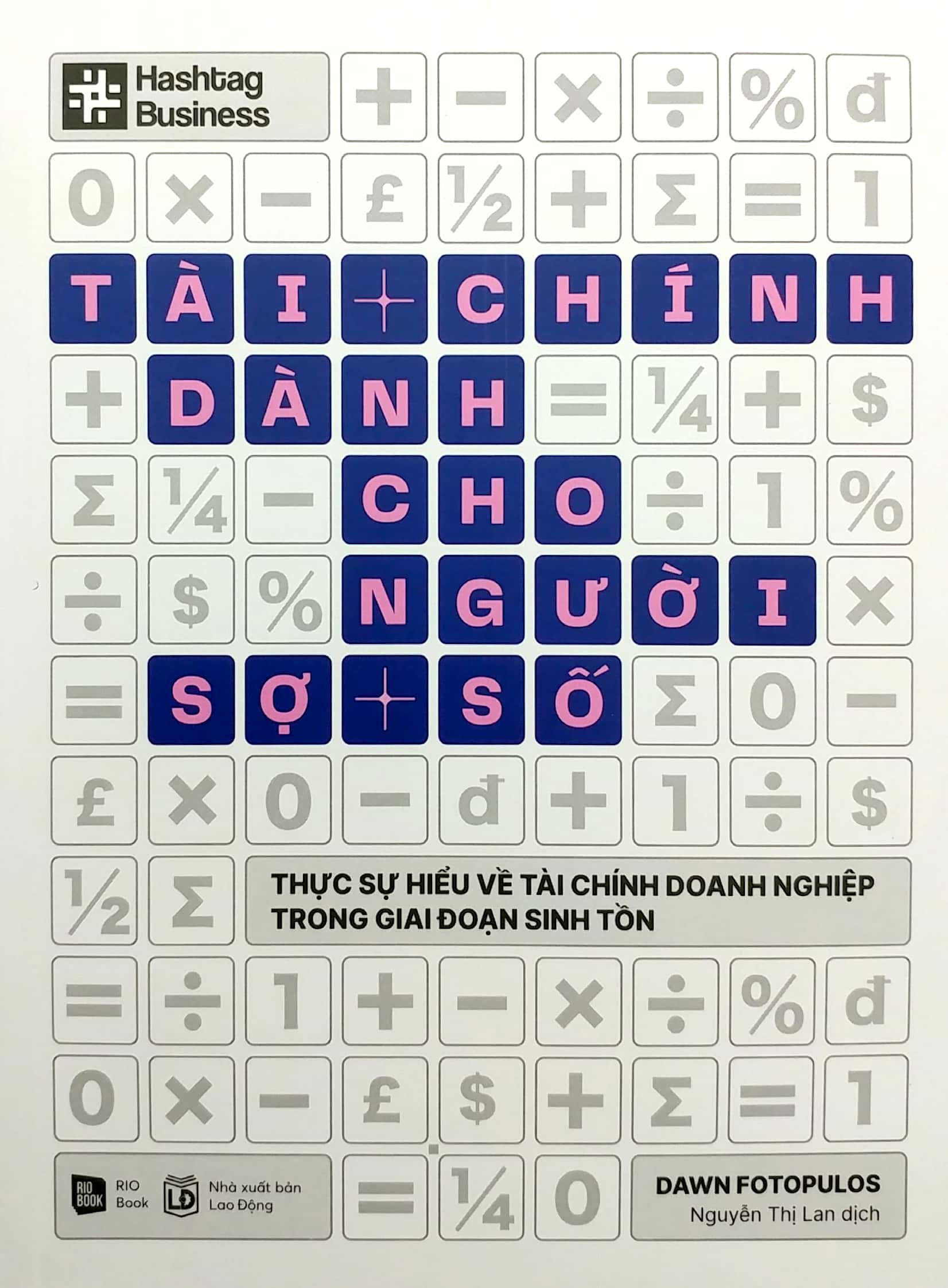 tài chính dành cho người sợ số - thực sự hiểu về tài chính doanh nghiệp trong giai đoạn sinh tồn - Ảnh 2