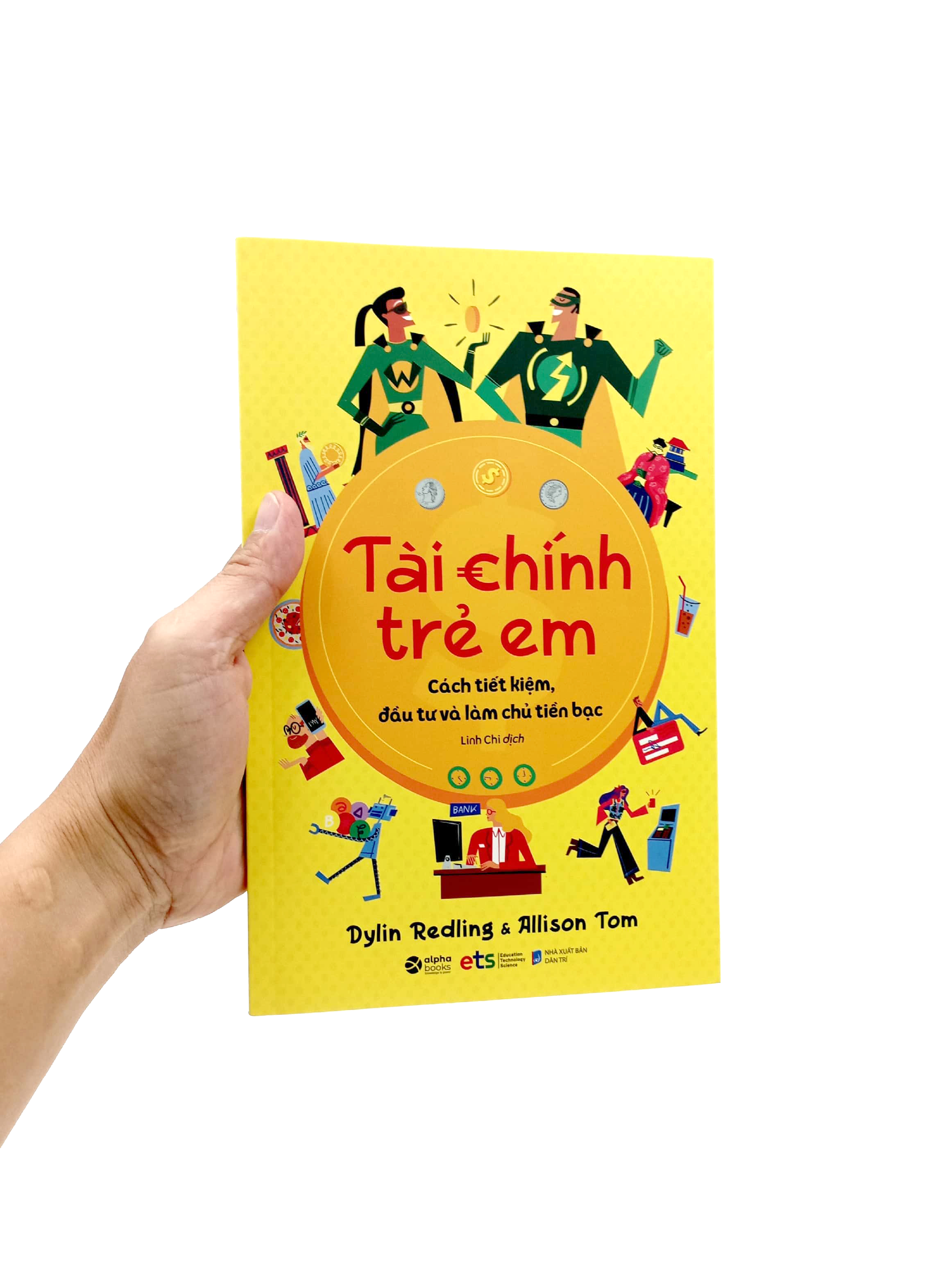 tài chính trẻ em - cách tiết kiệm, đầu tư và làm chủ tiền bạc - Ảnh 7