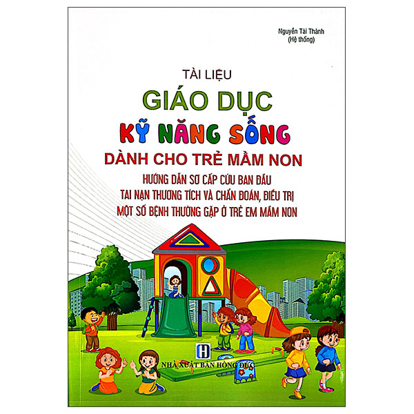 Tài Liệu Giáo Dục Kỹ Năng Sống Dành Cho Trẻ Em Mầm Non