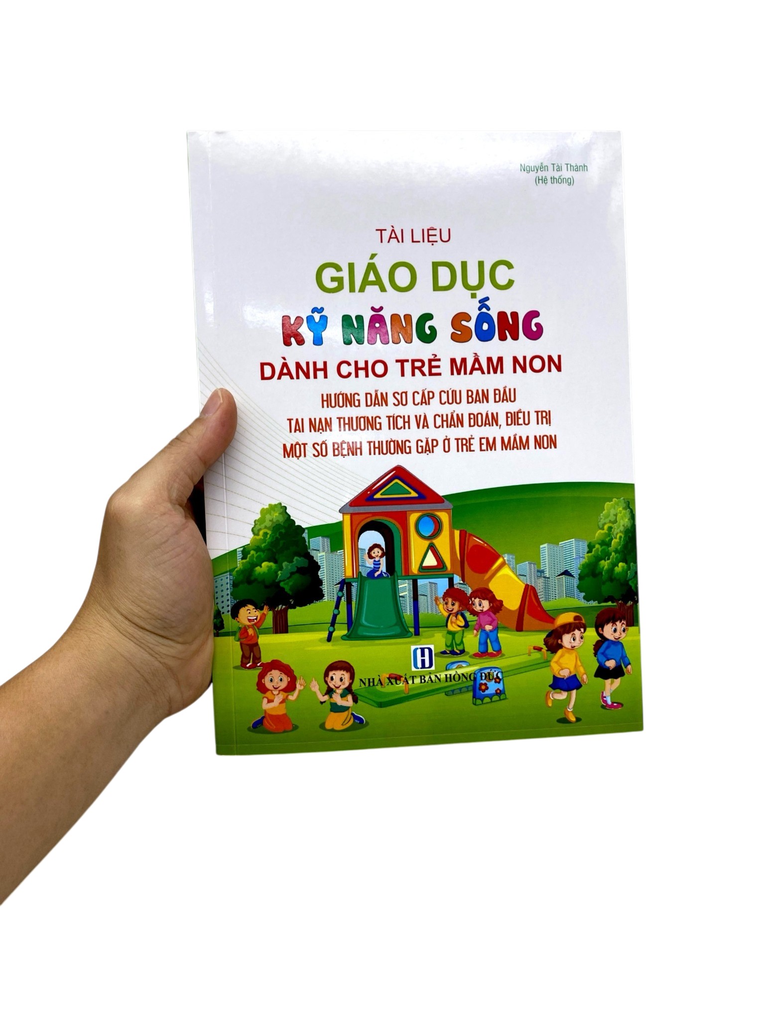 Tài Liệu Giáo Dục Kỹ Năng Sống Dành Cho Trẻ Em Mầm Non - Ảnh 7