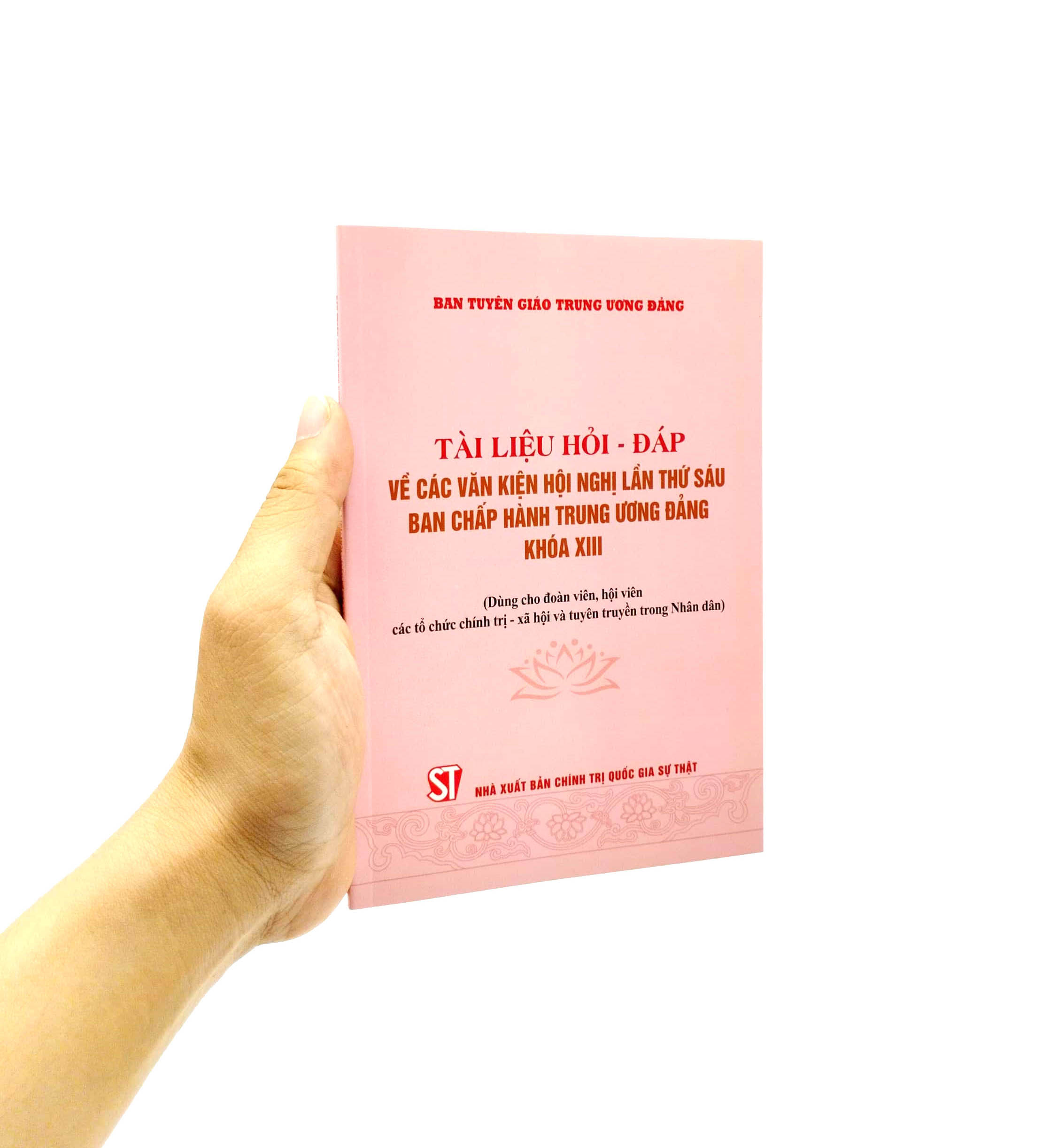 tài liệu hỏi - đáp về các văn kiện hội nghị lần thứ sáu ban chấp hành trung ương đảng khóa xiii (dùng cho đoàn viên, hội viên các tổ chức chính trị - xã hội và tuyên truyền trong nhân dân) - Ảnh 7