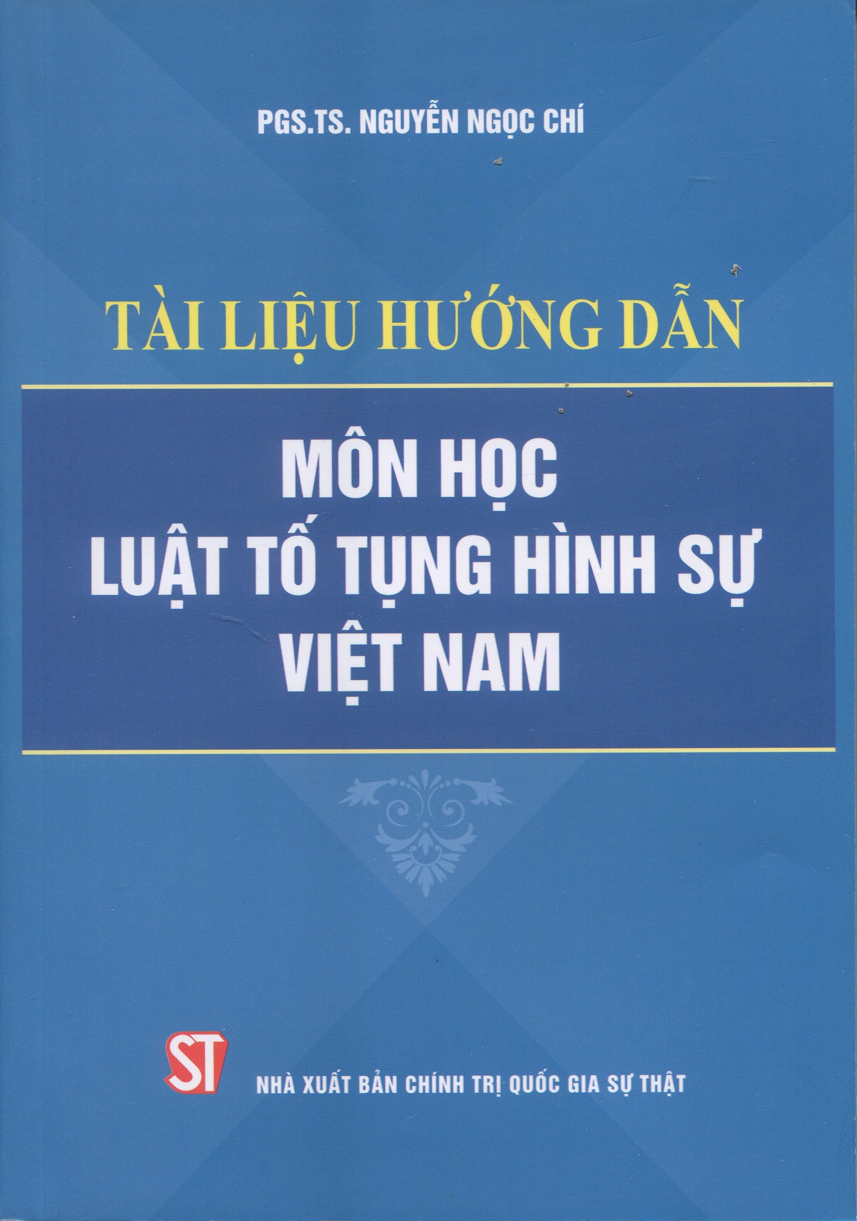 tài liệu hướng dẫn môn học luật tố tụng hình sự việt nam - Ảnh 2