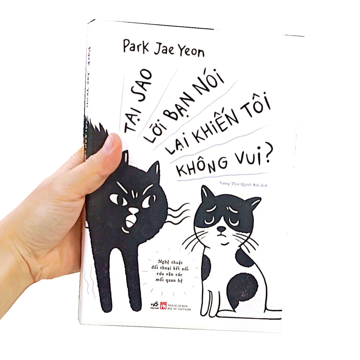 tại sao lời bạn nói lại khiến tôi không vui - Ảnh 9