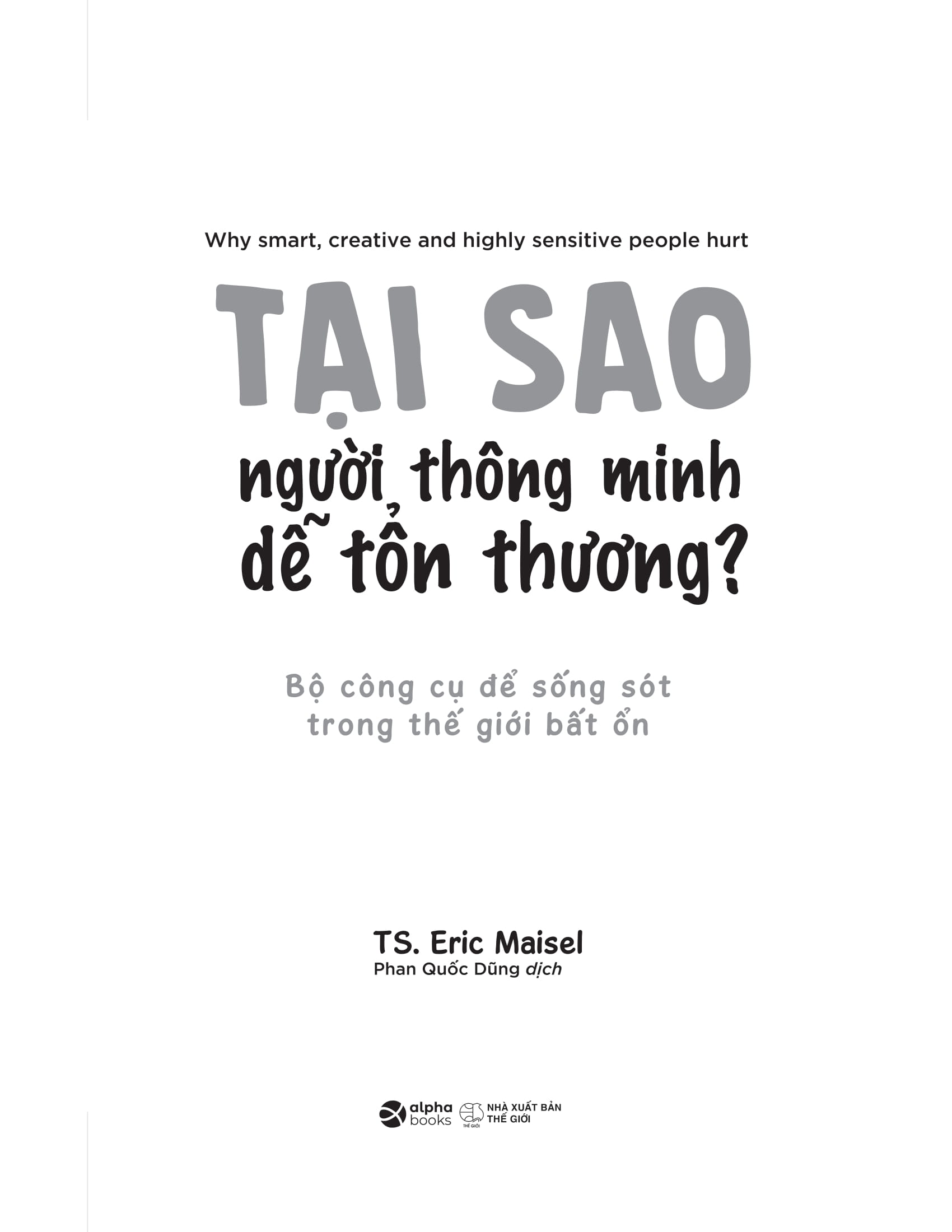 Tại Sao Người Thông Minh Dễ Tổn Thương? - Bộ Công Cụ Để Sống Sót Trong Thế Giới Bất Ổn - Ảnh 3