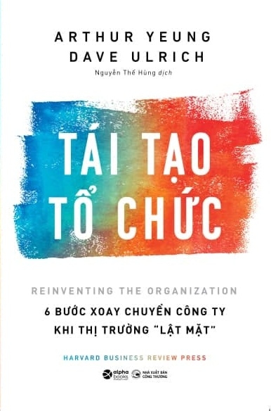 tái tạo tổ chức - 6 bước xoay chuyển công ty khi thị trường lật mặt - Ảnh 2