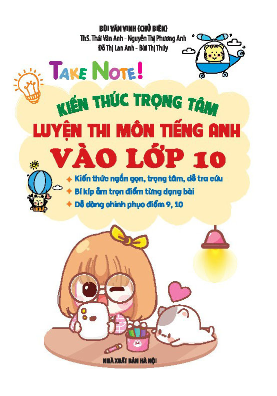 take note! kiến thức trọng tâm luyện thi môn tiếng anh vào lớp 10 - bản màu - Ảnh 4