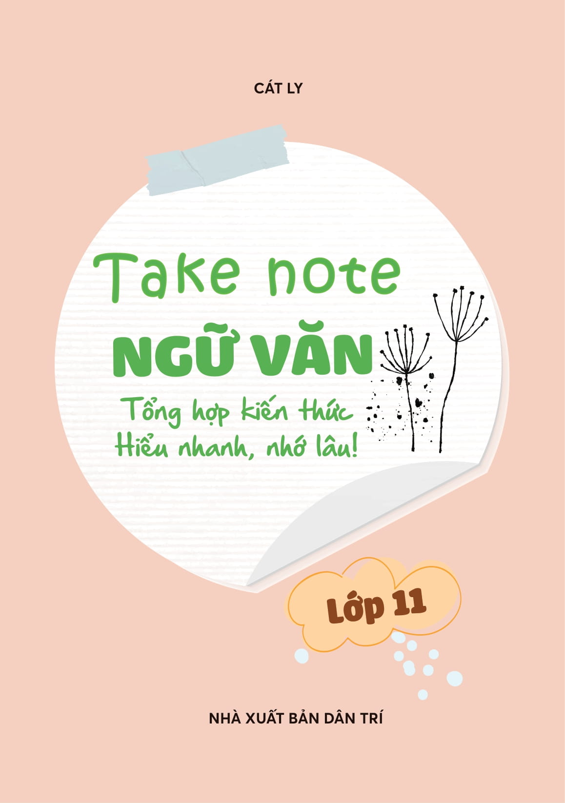 Take Note Ngữ Văn - Tổng Hợp Kiến Thức - Hiểu Nhanh, Nhớ Lâu! - Lớp 11 - Ảnh 5