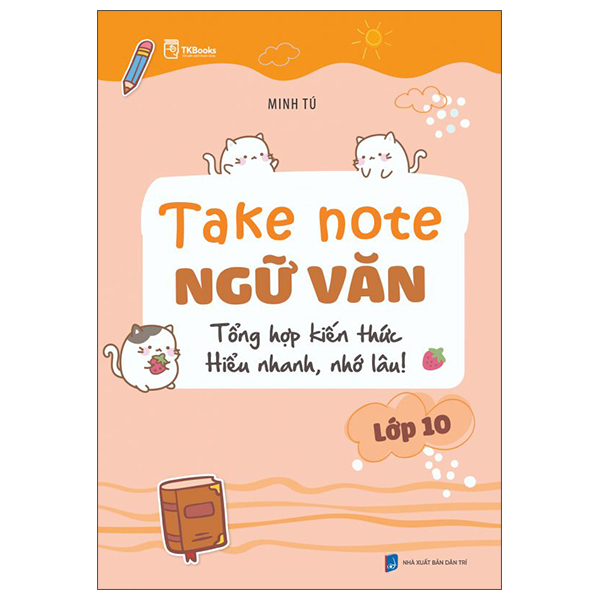 Take Note Ngữ Văn - Tổng Hợp Kiến Thức - Hiểu Nhanh, Nhớ Lâu! - Lớp 12 - Ảnh 11