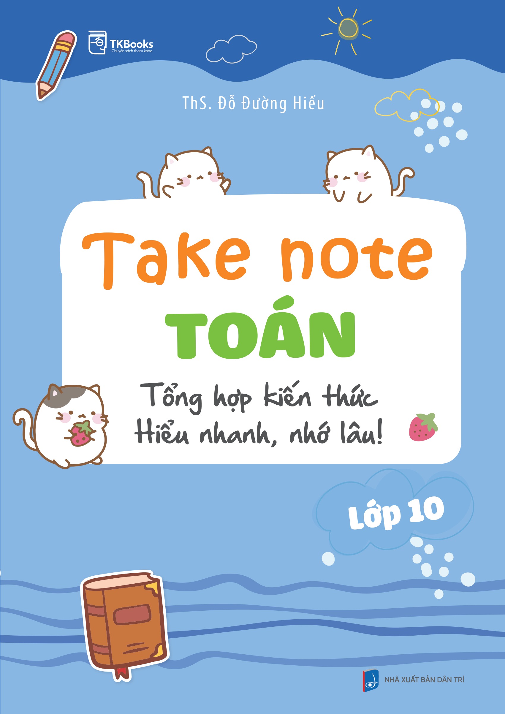 Take Note Toán Lớp 10 - Tổng Hợp Kiến Thức Hiểu Nhanh, Nhớ Lâu! - Ảnh 2