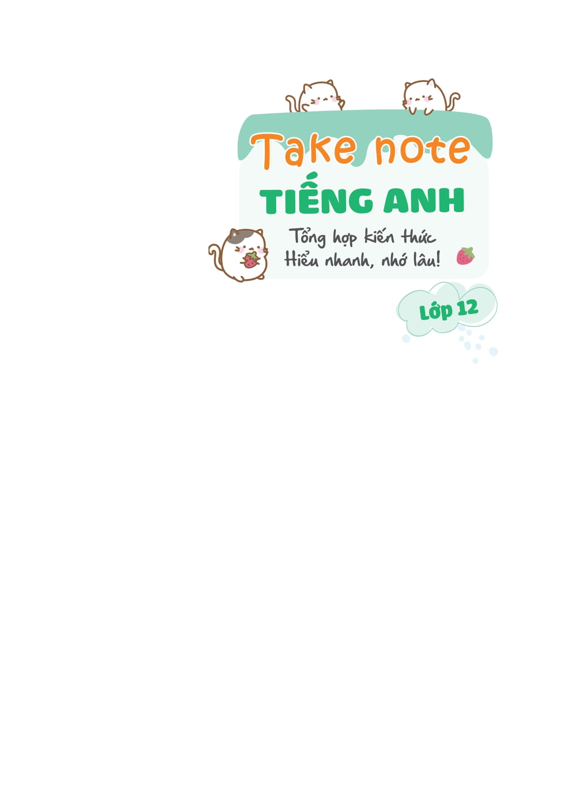 Takenote Tiếng Anh Lớp 12 - Ảnh 3