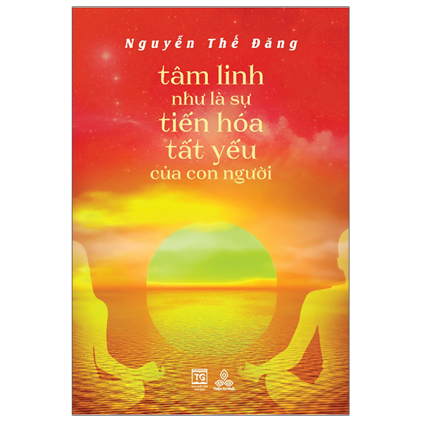 tâm linh như là sự tiến hoá tất yếu của con người - Ảnh 2