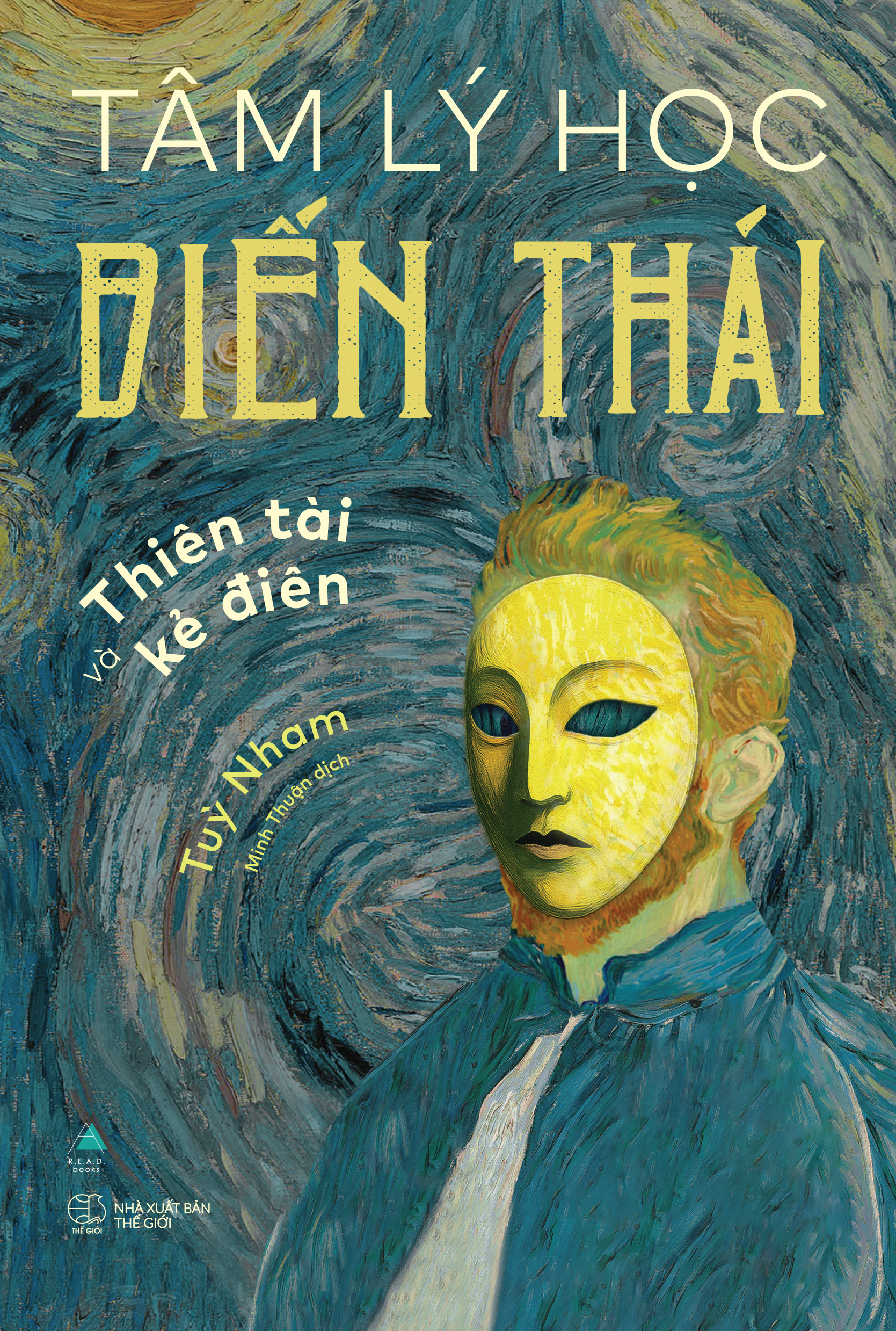 Tâm Lý Học Biến Thái - Thiên Tài Và Kẻ Điên - Ảnh 2