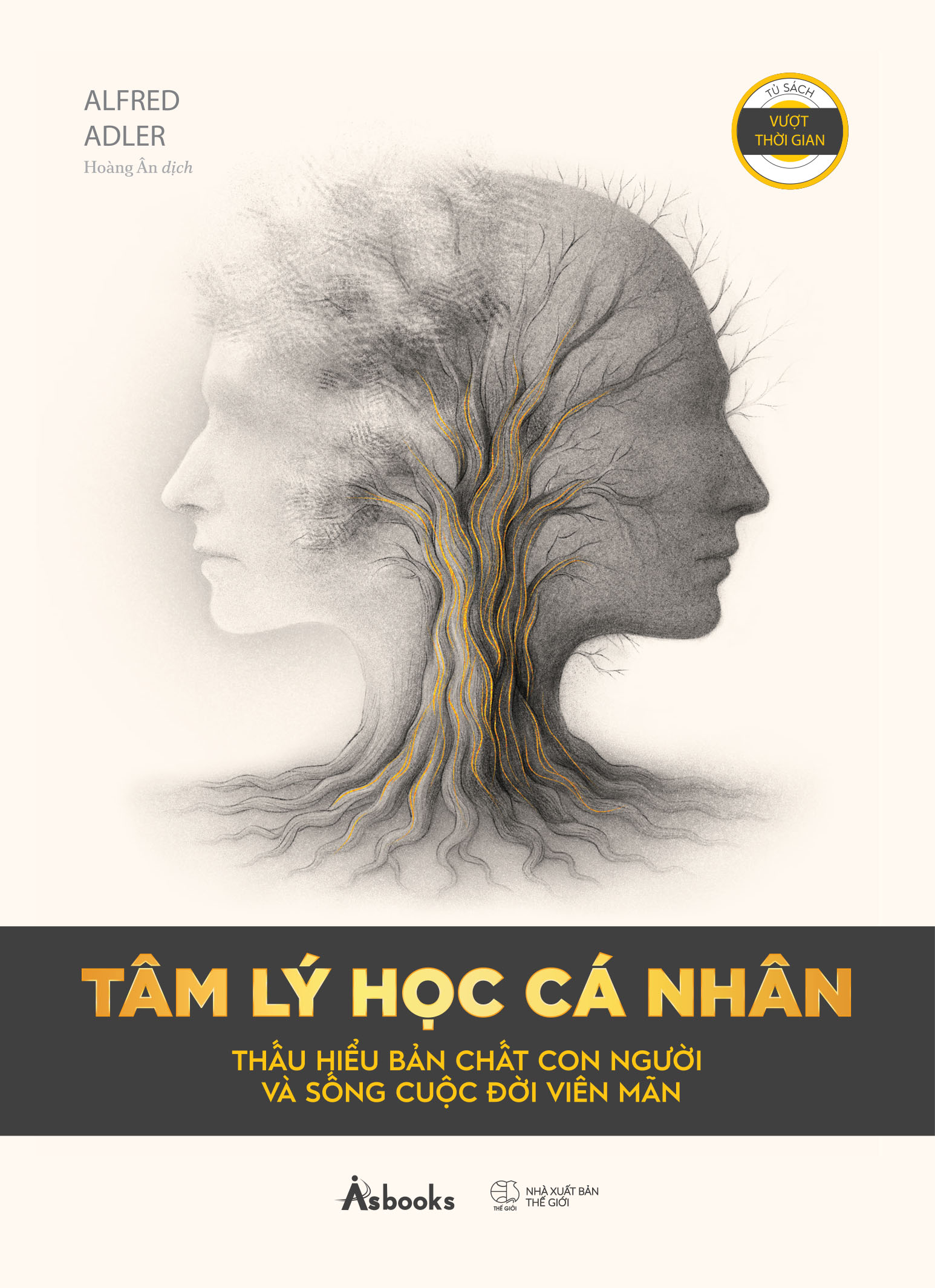 Tâm Lý Học Cá Nhân - Thấu Hiểu Bản Chất Con Người Và Sống Cuộc Đời Viên Mãn - Ảnh 2