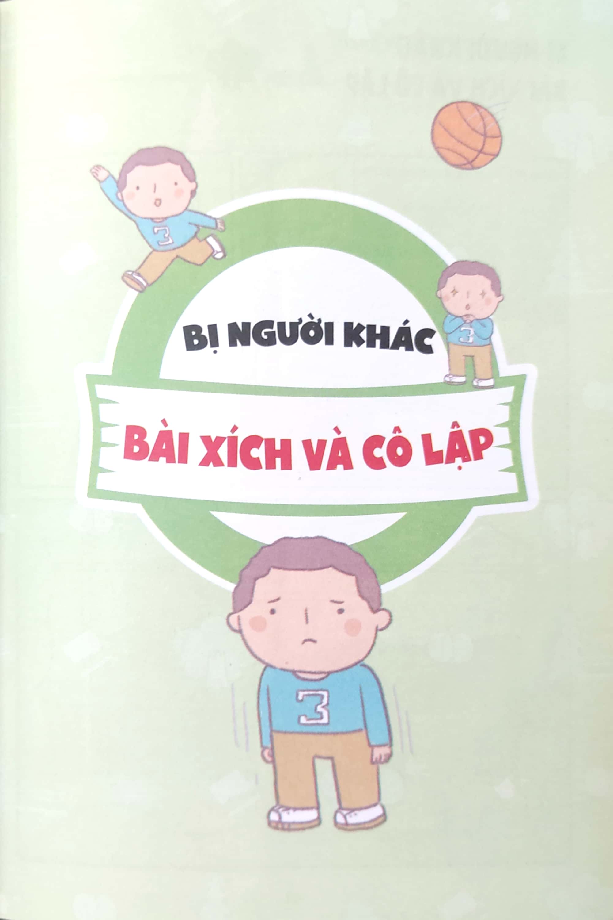 tâm lý học dành cho học sinh tiểu học - đừng hòng bắt nạt mình - rèn luyện kỹ năng tự bảo vệ mình - Ảnh 5