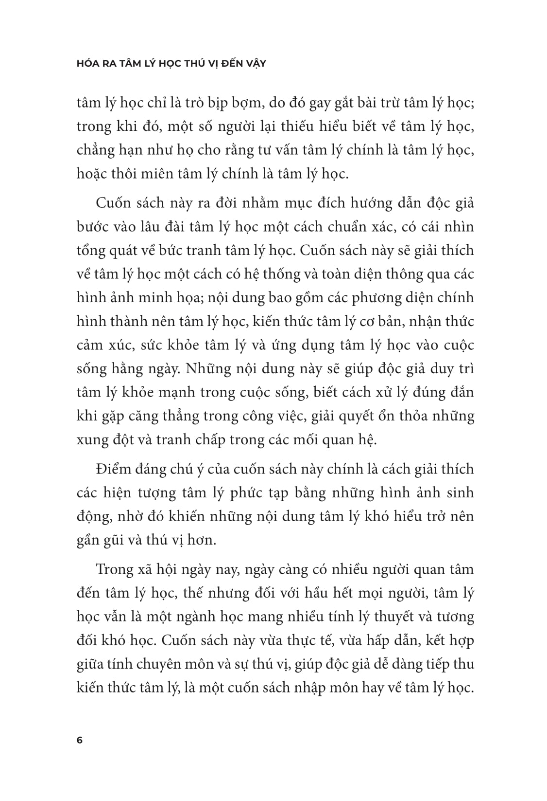 tâm lý học hóa ra thú vị đến vậy - Ảnh 9