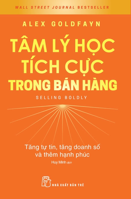 tâm lý học tích cực trong bán hàng - tăng tự tin, tăng doanh số và thêm hạnh phúc - selling boldy - Ảnh 2