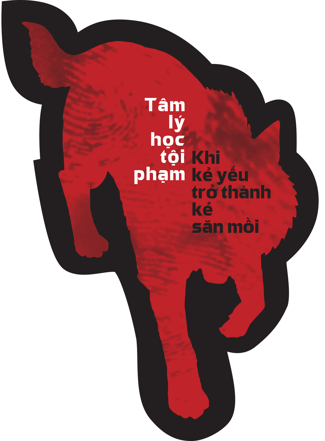 tâm lý học tội phạm - khi kẻ yếu trở thành kẻ săn mồi - Ảnh 5