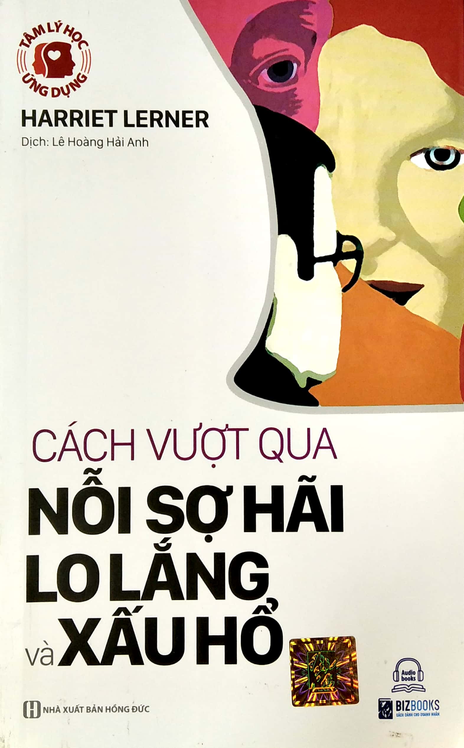 tâm lý học ứng dụng: cách vượt qua nỗi sợ hãi, lo lắng và xấu hổ - Ảnh 2