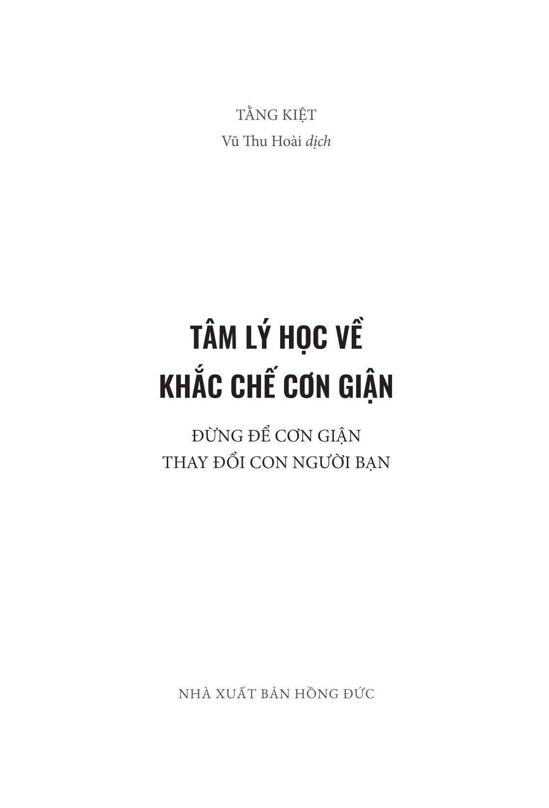 tâm lý học về khắc chế cơn giận - đừng để cơn giận thay đổi con người bạn - Ảnh 4