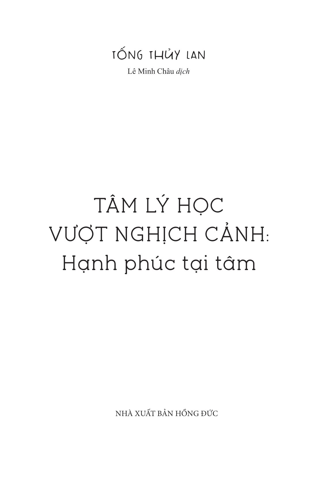 tâm lý học vượt nghịch cảnh - hạnh phúc tại tâm - Ảnh 4