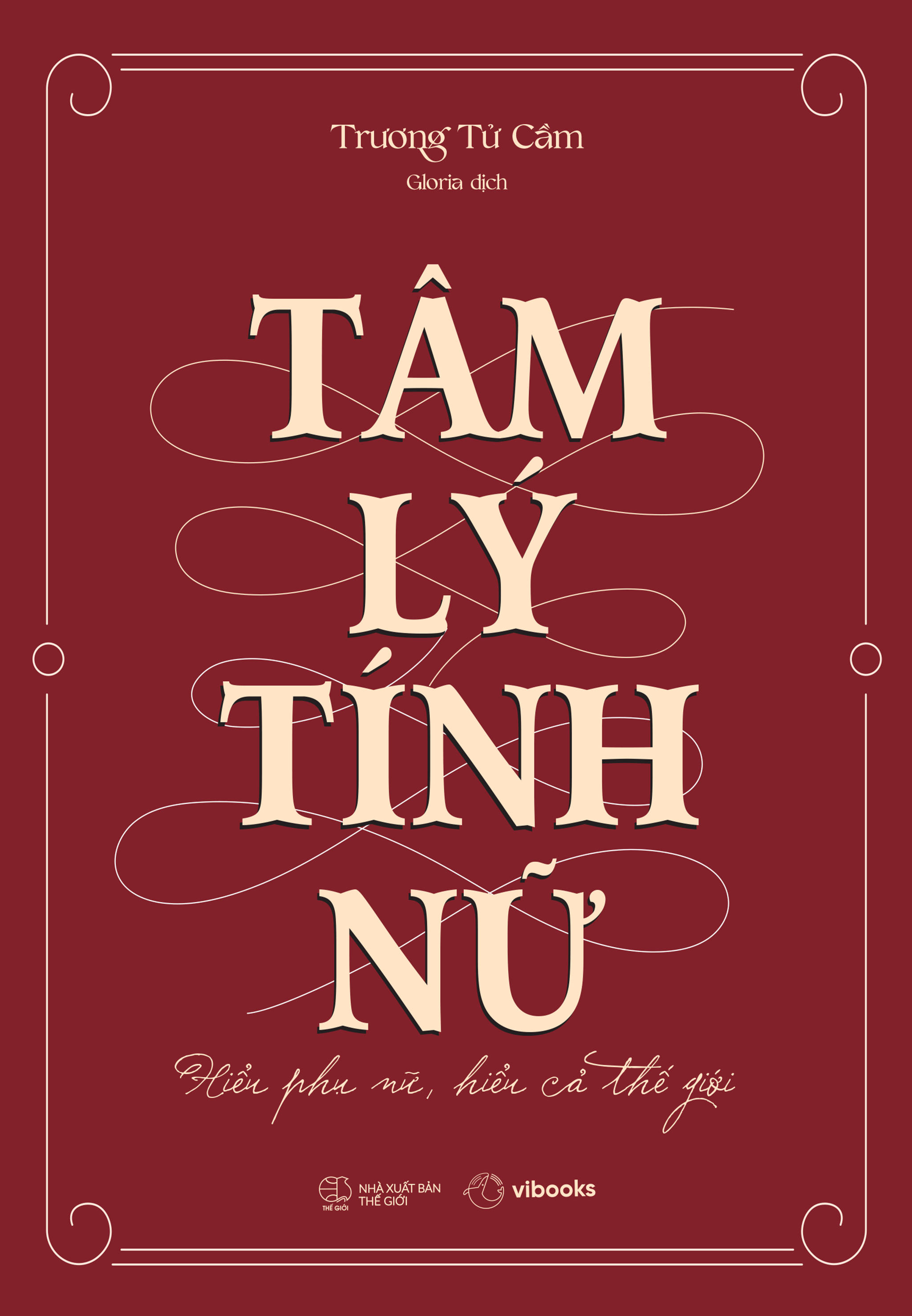 tâm lý tính nữ - hiểu phụ nữ, hiểu cả thế giới - Ảnh 2