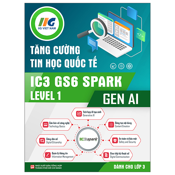 Tăng Cường Tin Học Quốc Tế - IC3 GS6 Level 2 - Gen AI - Dành Cho Lớp 7 - Ảnh 4