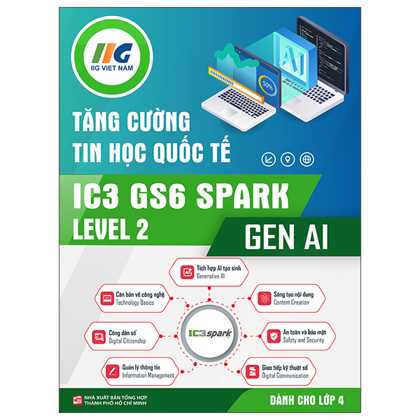 Tăng Cường Tin Học Quốc Tế - IC3 GS6 Level 2 - Gen AI - Dành Cho Lớp 7 - Ảnh 5