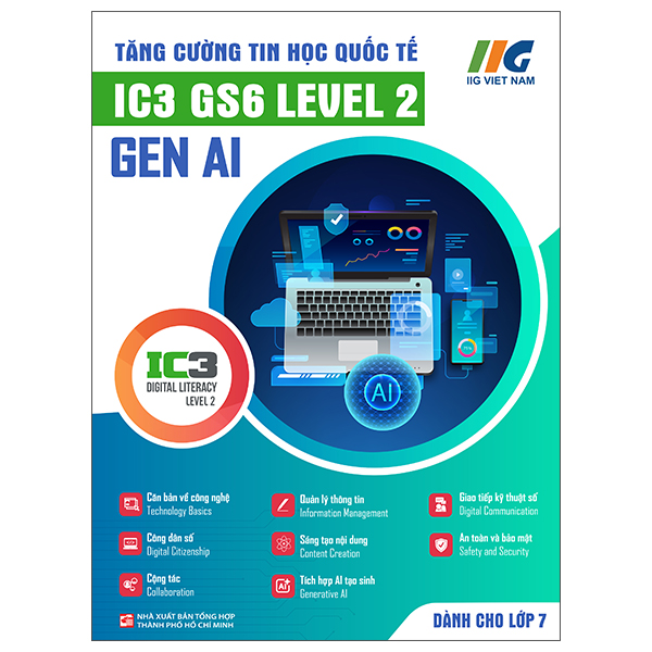 Tăng Cường Tin Học Quốc Tế - IC3 GS6 Spark Level 3 - Gen AI - Dành Cho Lớp 5 - Ảnh 4