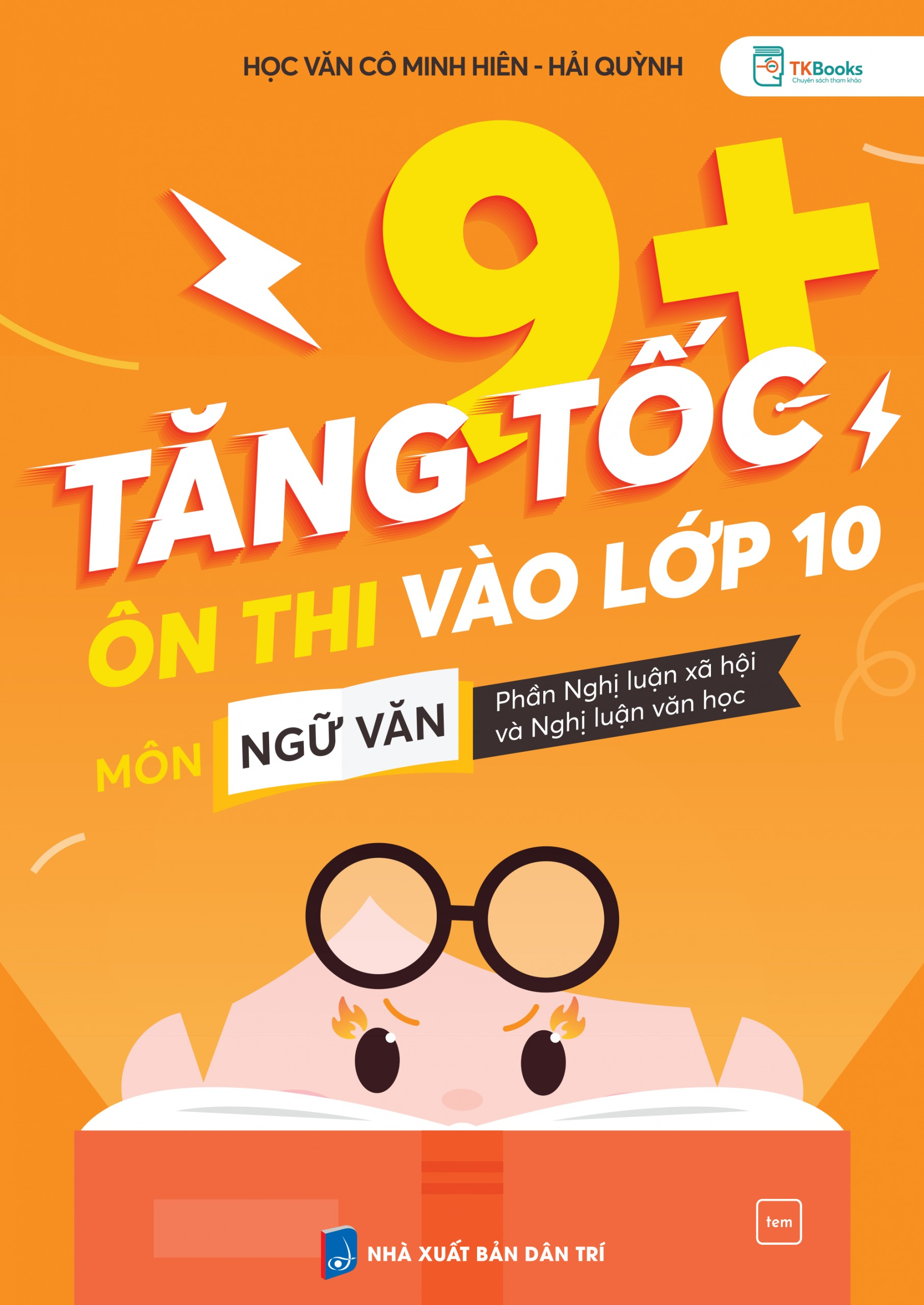 Tăng Tốc 9+ - Ôn Thi Vào Lớp 10 Môn Ngữ Văn - Phần Nghị Luận Xã Hội Và Nghị Luận Văn Học - Ảnh 2