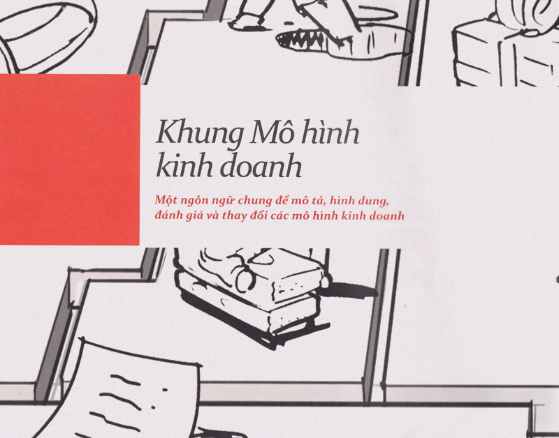 tạo lập mô hình kinh doanh (tái bản) - Ảnh 6