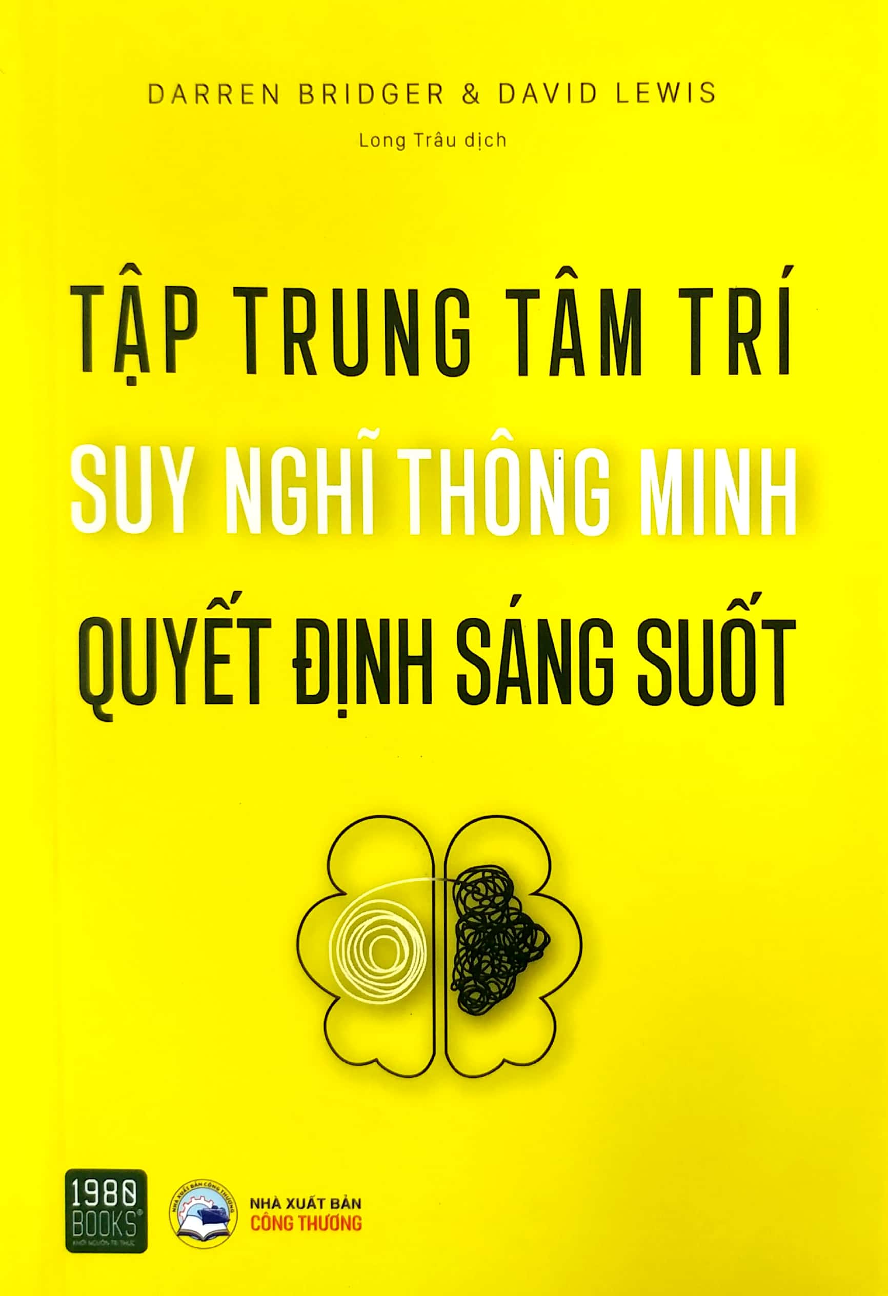 tập trung tâm trí, suy nghĩ thông minh, quyết định sáng suốt - Ảnh 2