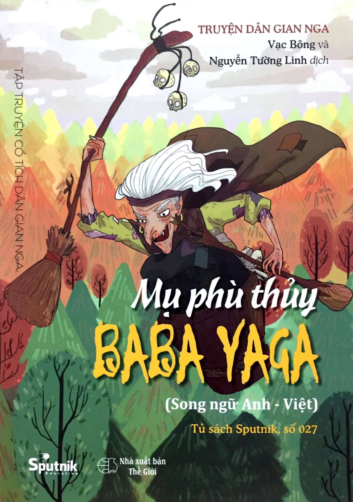 tập truyện cổ tích dân gian nga - mụ phù thủy baba yaga - song ngữ anh-việt (tái bản 2023) - Ảnh 2