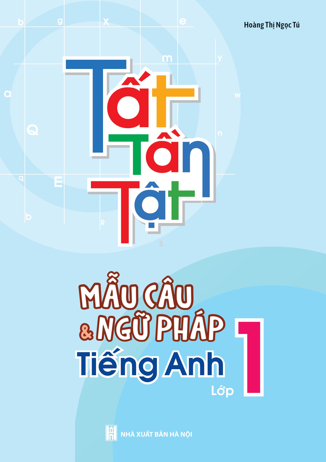 tất tần tật mẫu câu và ngữ pháp tiếng anh lớp 1 - Ảnh 2