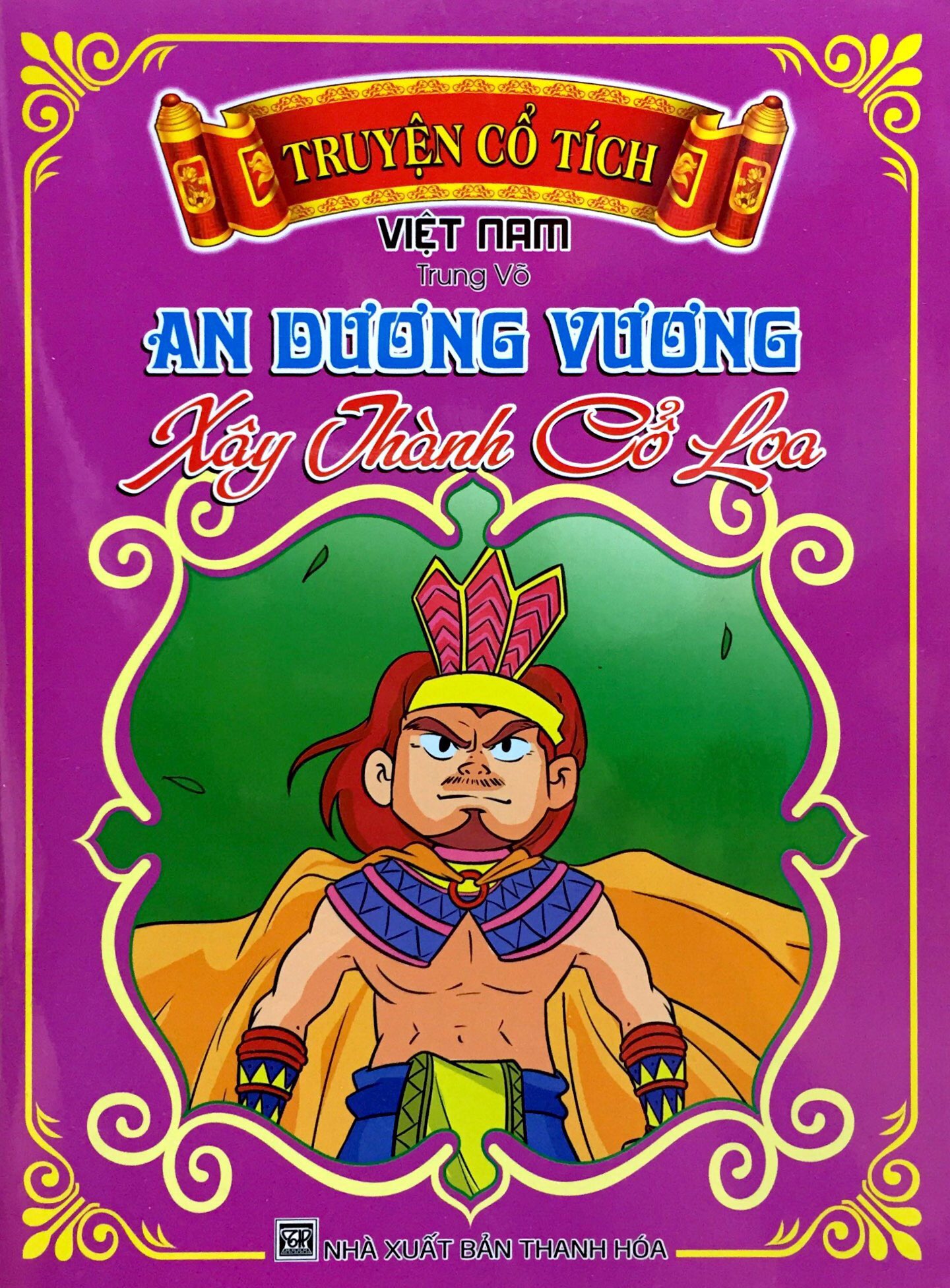 Tctvn_An Dương Vương Xây Thành Cổ Loa