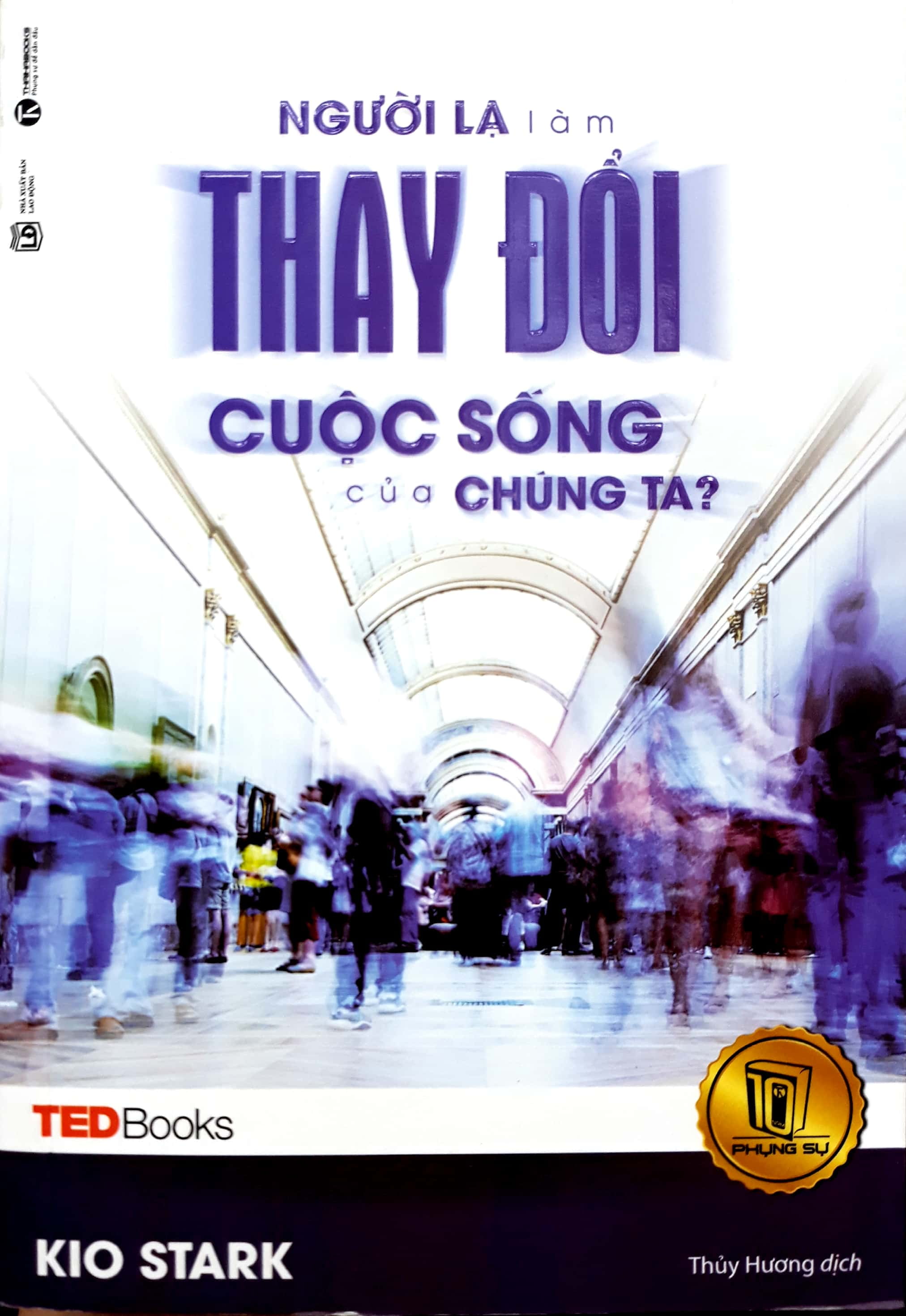 tedbooks - người lạ làm thay đổi cuộc sống của chúng ta - Ảnh 2