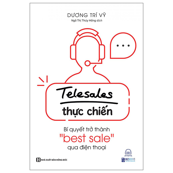 telesale thực chiến - bí quyết trở thành ''bestsale'' qua điện thoại (tái bản 2023) - Ảnh 2
