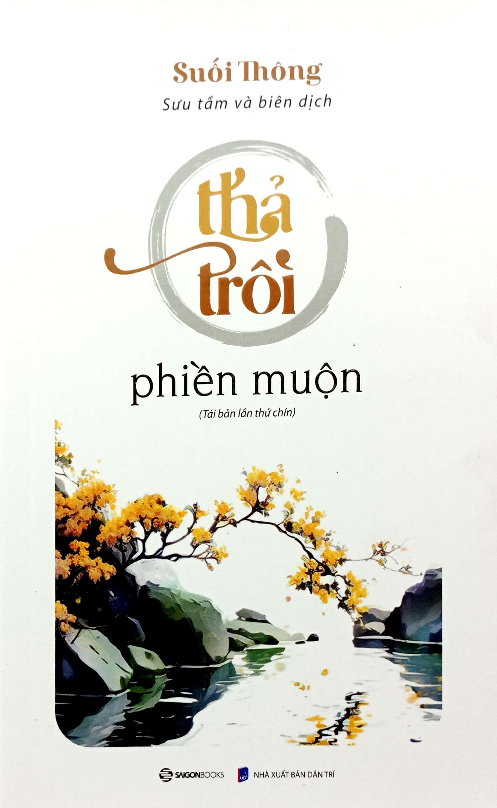 thả trôi phiền muộn (tái bản 2023) - Ảnh 2