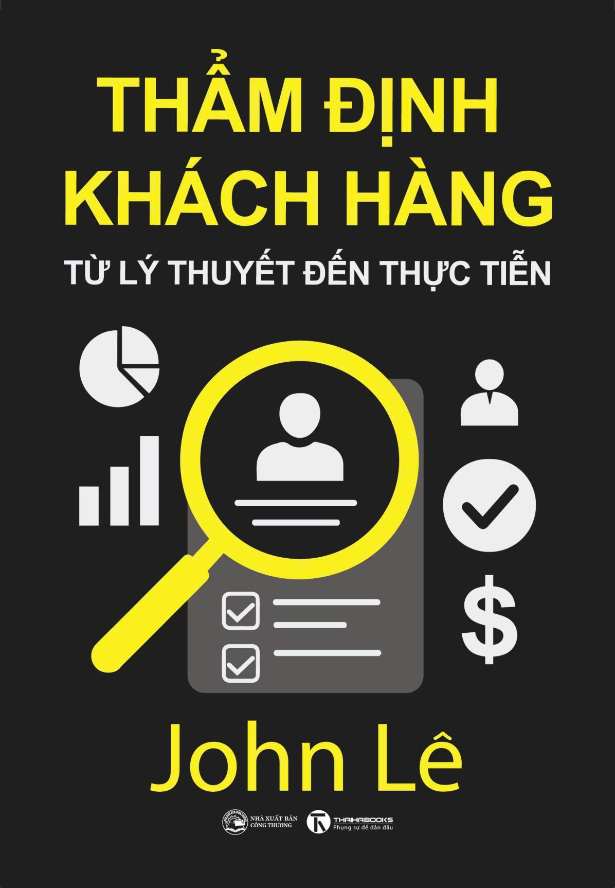 Thẩm Định Khách Hàng - Từ Lý Thuyết Đến Thực Tiễn - Ảnh 2