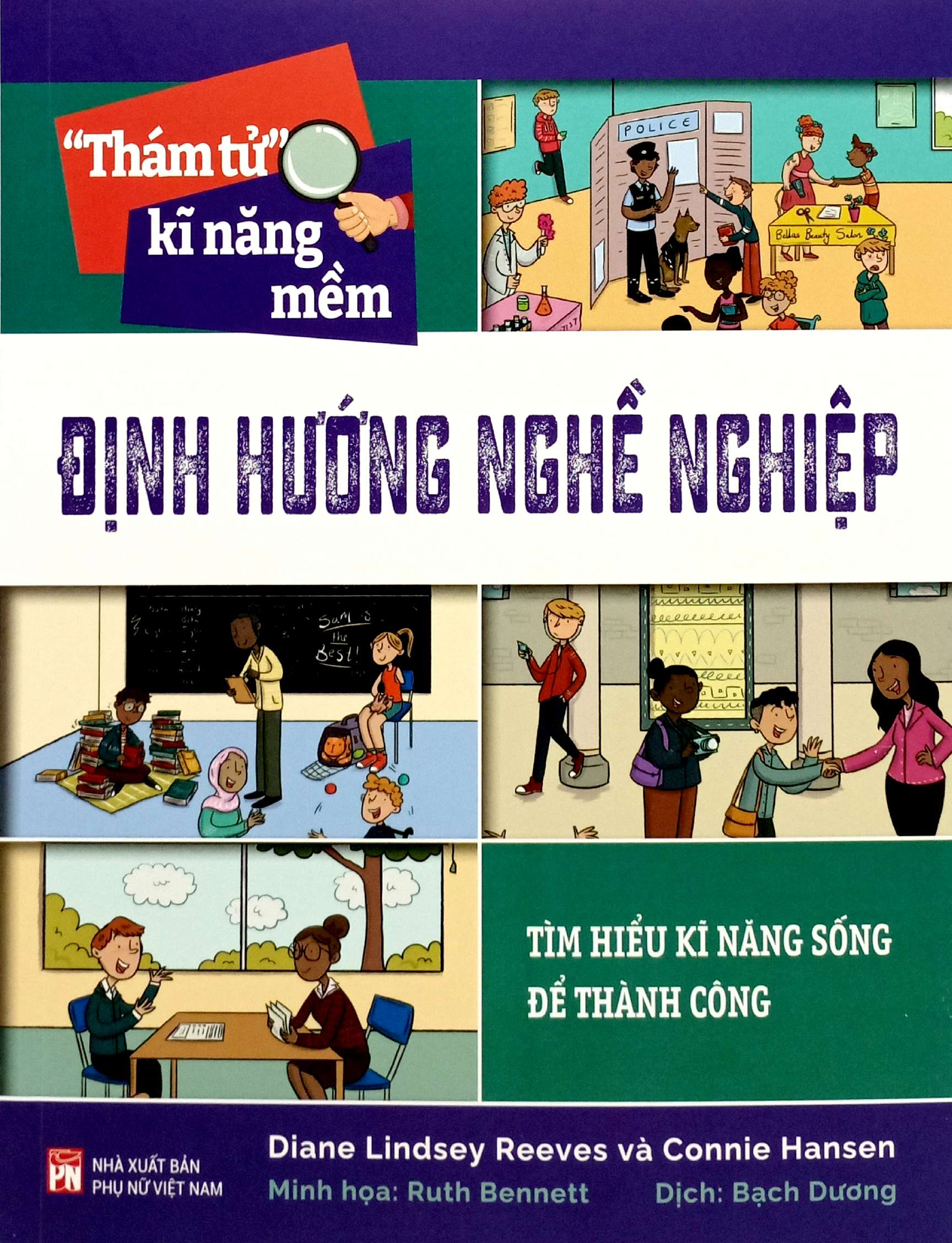 “thám tử” kĩ năng mềm - định hướng nghề nghiệp - Ảnh 2