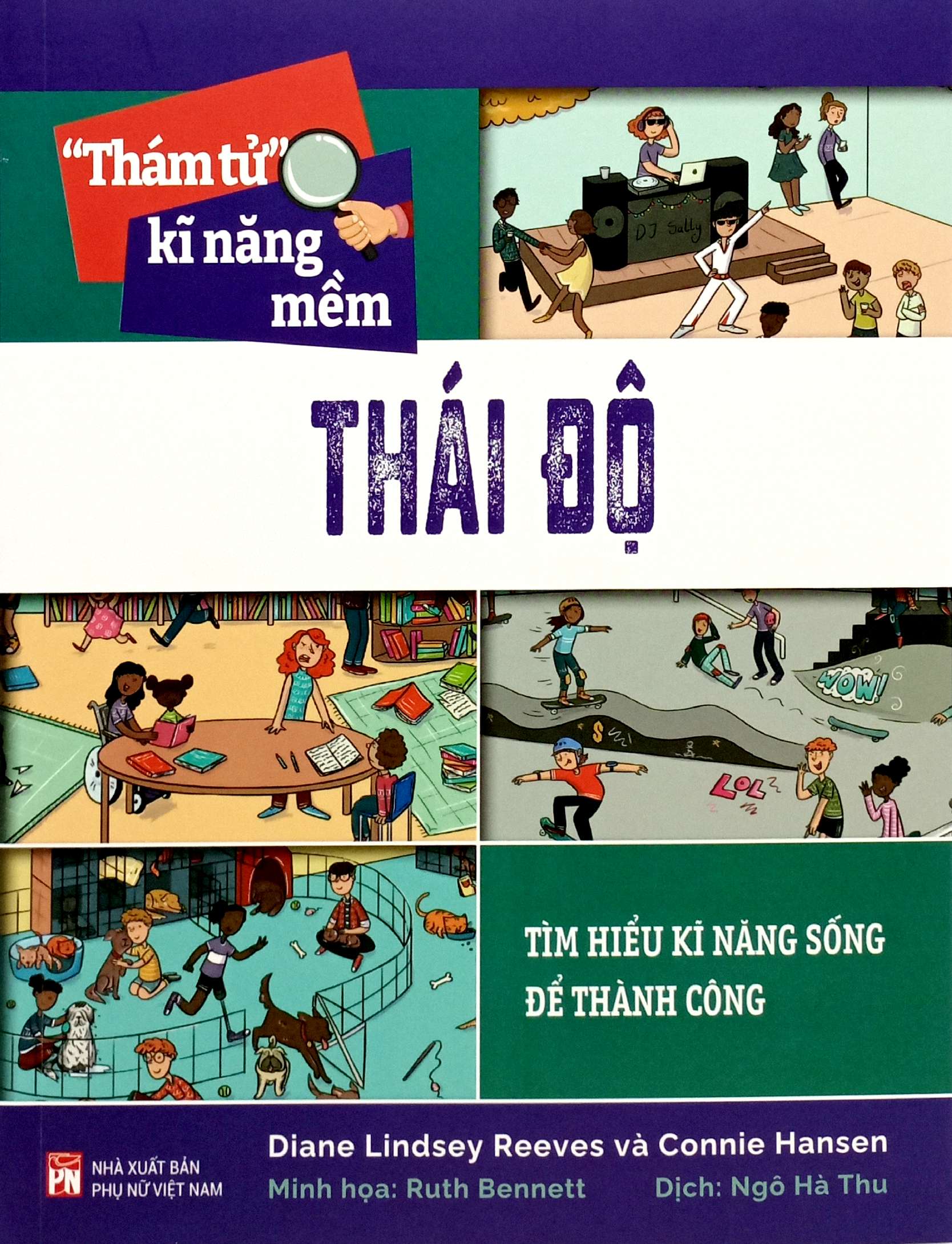“thám tử” kĩ năng mềm - thái độ - Ảnh 2