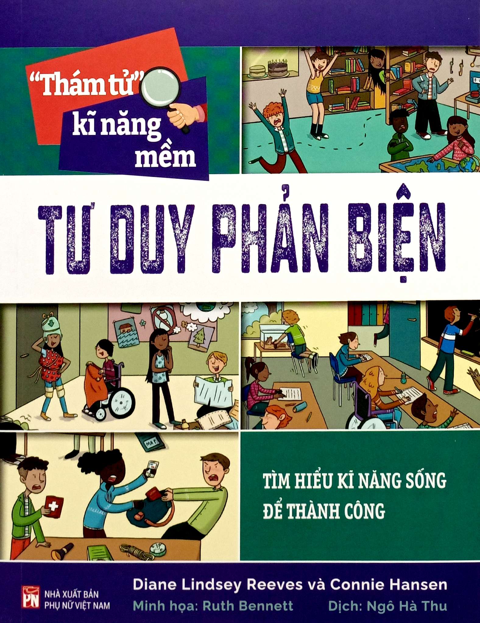 “thám tử” kĩ năng mềm - tư duy phản biện - Ảnh 2