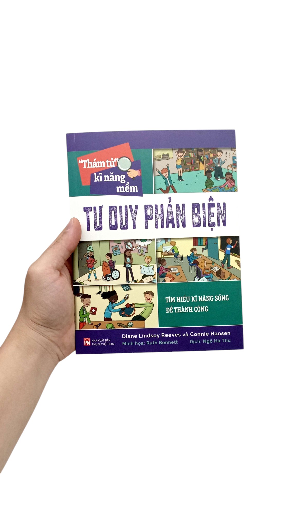 “thám tử” kĩ năng mềm - tư duy phản biện - Ảnh 7