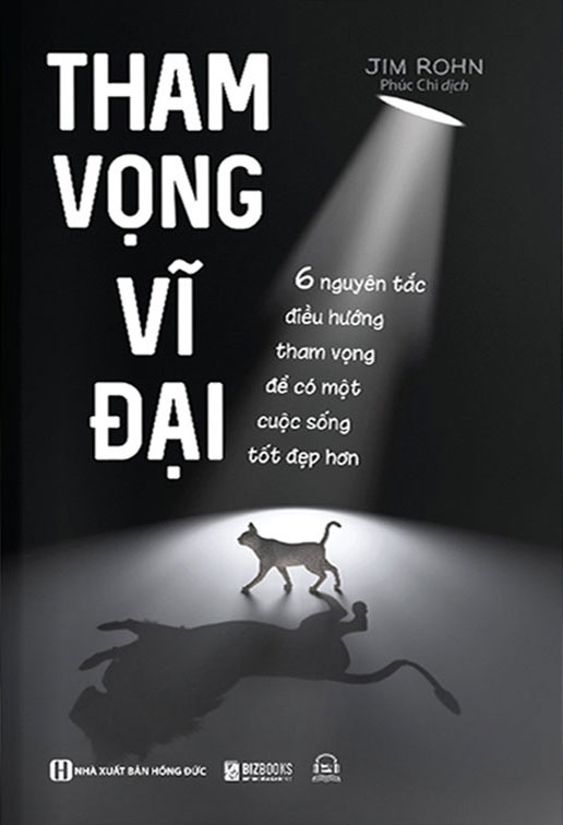 tham vọng vĩ đại - 6 nguyên tắc điều hướng tham vọng để có một cuộc sống tốt đẹp hơn - Ảnh 3