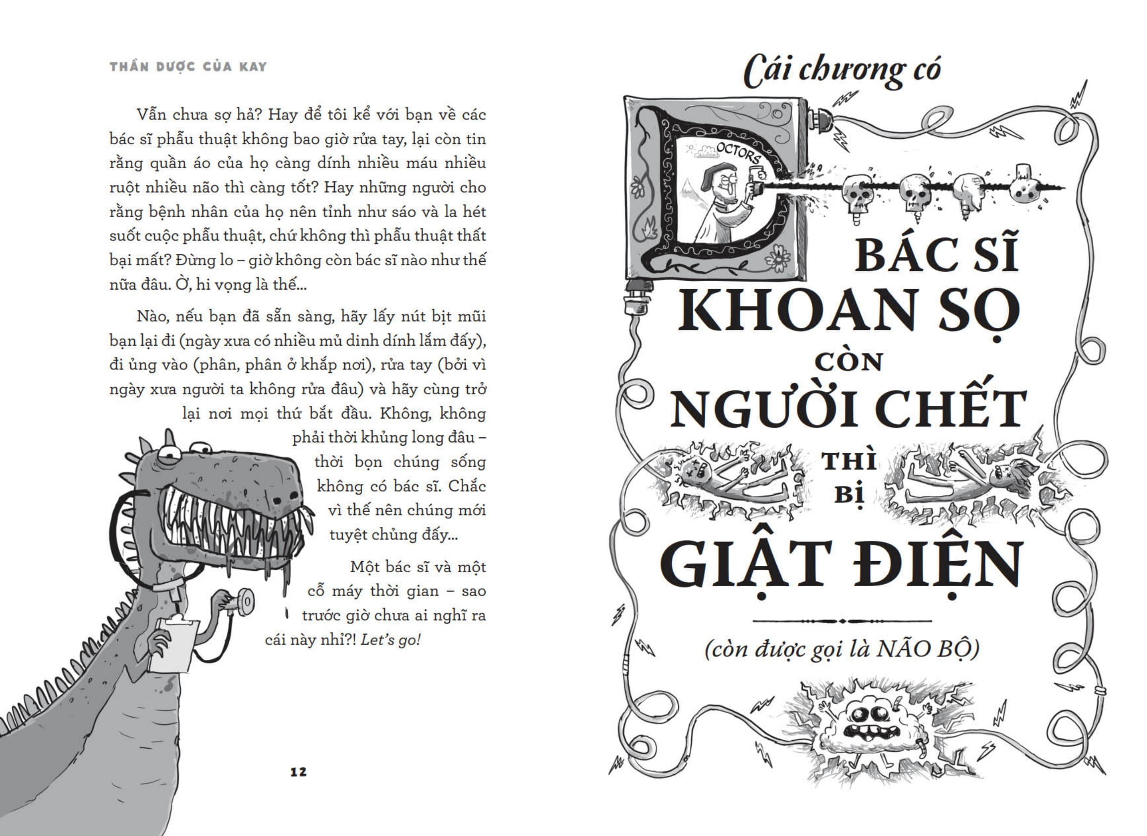 Thần Dược Của Kay - Một Lịch Sử Bổ Ích Khủng Khiếp Về Cơ Thể Người - Ảnh 9