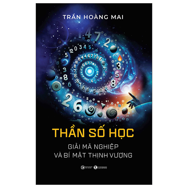 Thần Số Học - Giải Mã Nghiệp Và Bí Mật Thịnh Vượng