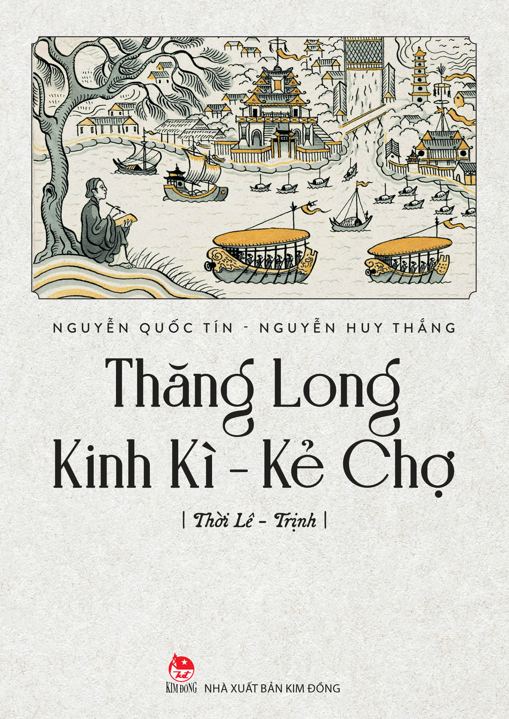 thăng long kinh kì - kẻ chợ - thời lê-trịnh - Ảnh 2